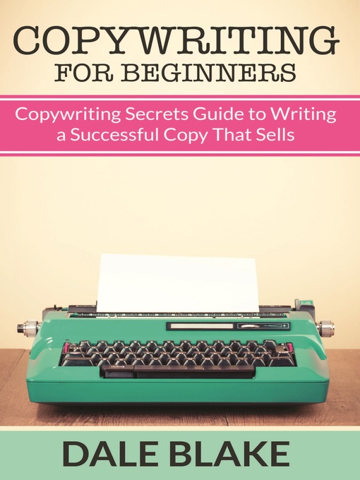 Title details for Copywriting For Beginners by Dale Blake - Available